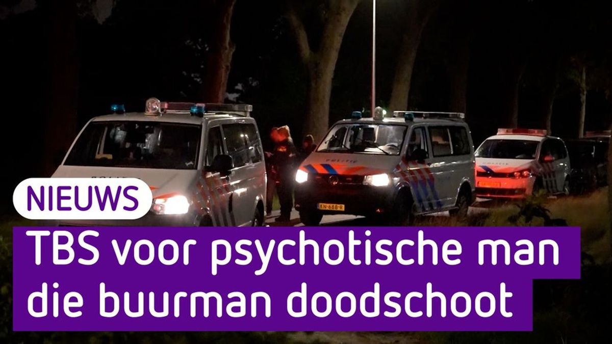 TBS met dwangverpleging voor psychotische man die buurman doodschoot