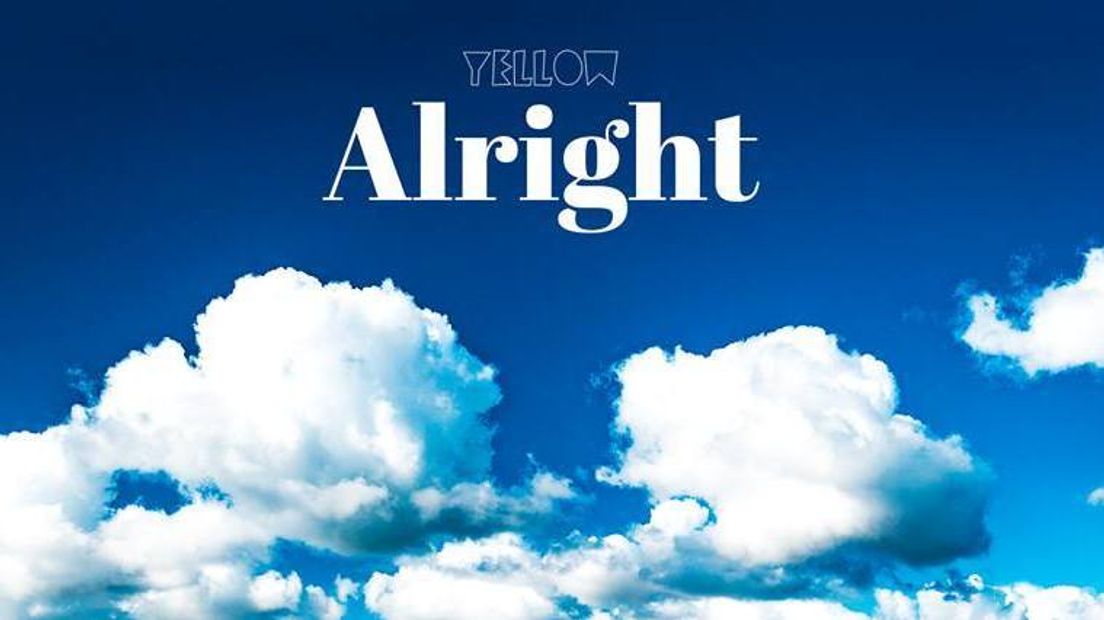 Nieuwe single van YELLOW is 'Alright'