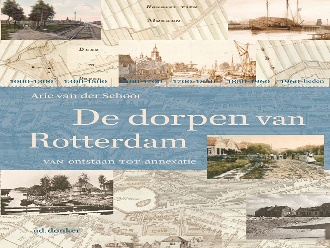 De Dorpen van Rotterdam door Arie van der Schoor