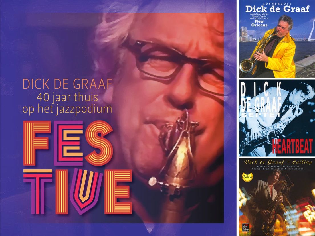 De Rotterdamse saxofonist Dick de Graaf, 40 jaar op het podium