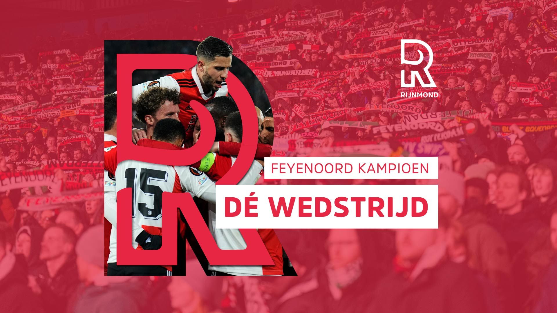 Feyenoord Kampioen: De Wedstrijd