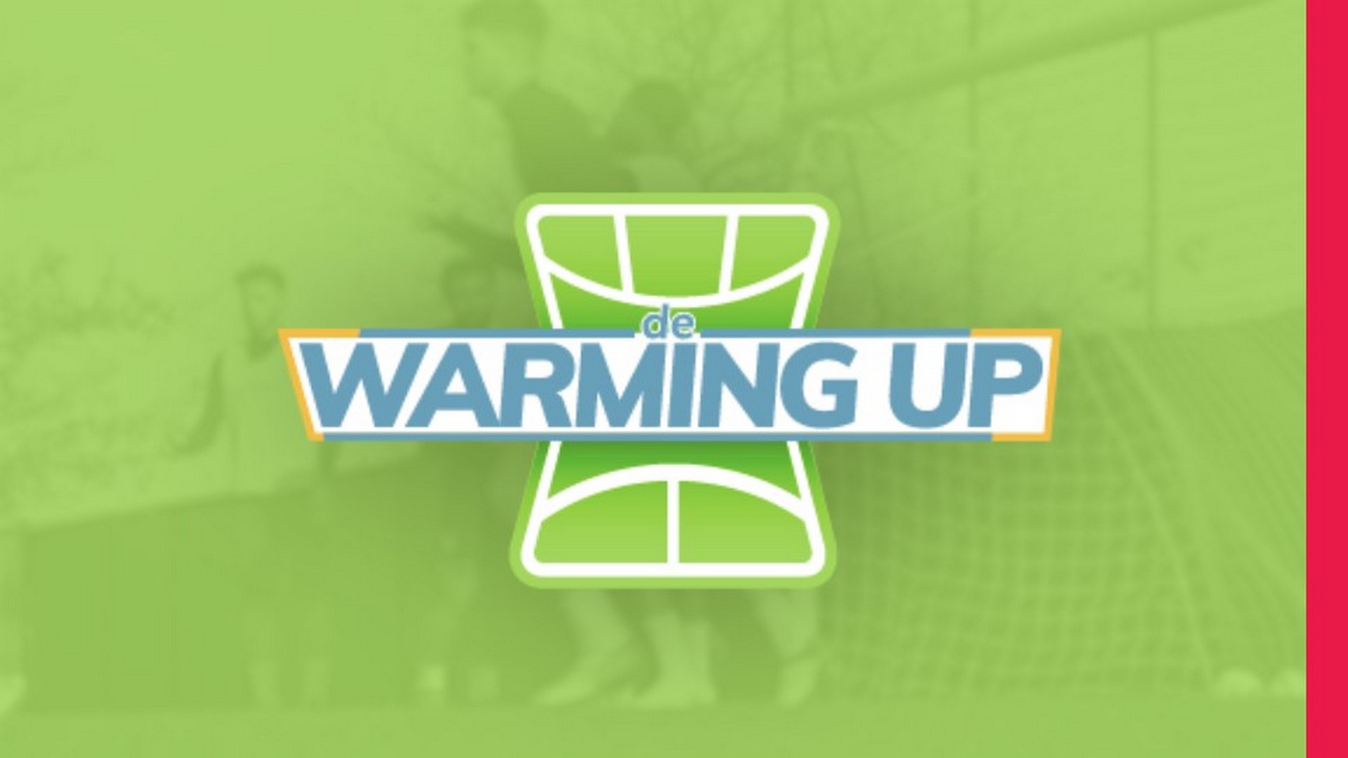 De Warming-Up