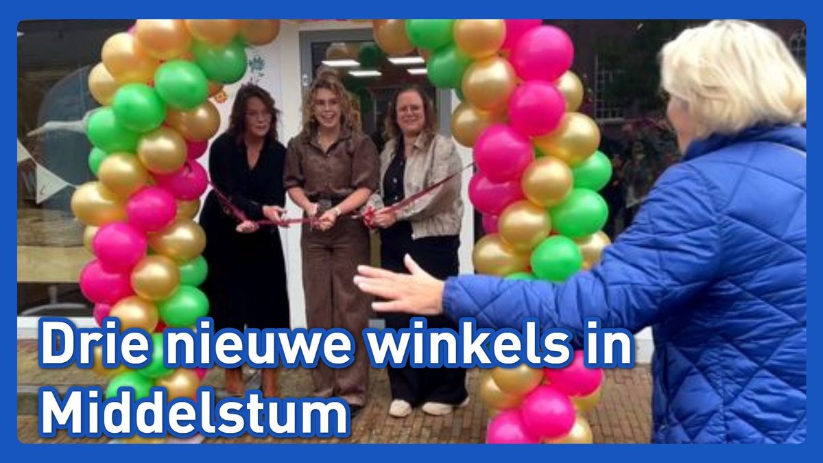 Drie nieuwe winkels in Middelstum
