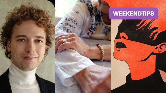 Ben je vrij dit weekend? Check onze cultuurtips die je niet mag missen Nieuws