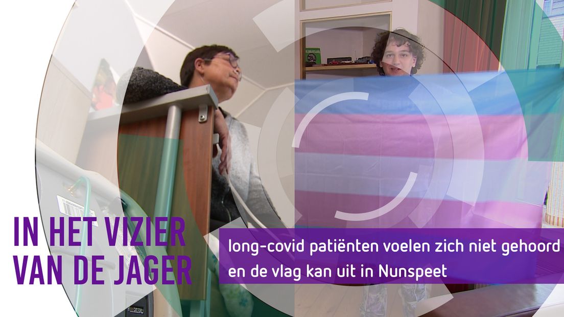 In het vizier van De Jager - Long-covid patiënten voelen zich niet gehoord en de vlag kan uit in Nunspeet