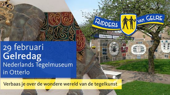 Gelredag 29 februari: Nederlands Tegelmuseum, Otterlo