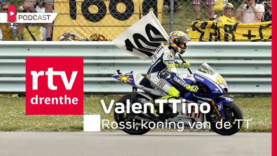 RTV Drenthe komt met podcast over Valentino Rossi en de TT