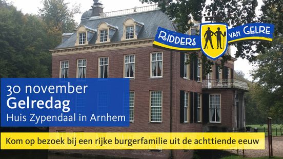 Gelredag 30 november: Huis Zypendaal, Arnhem