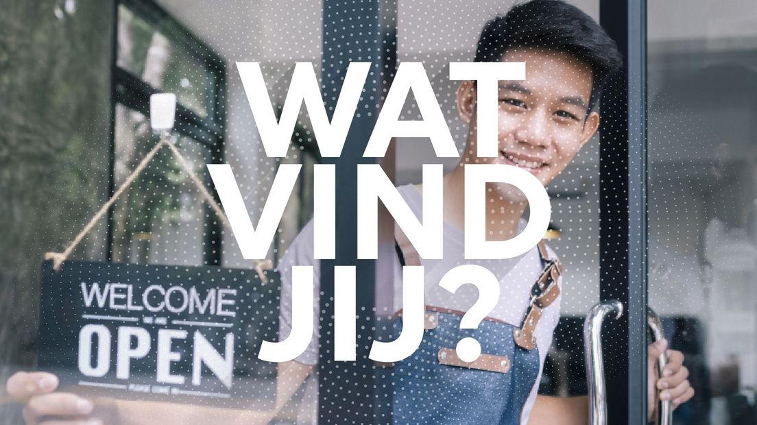 Wat vind jij: Is het een goed idee dat ondernemers massaal open willen?