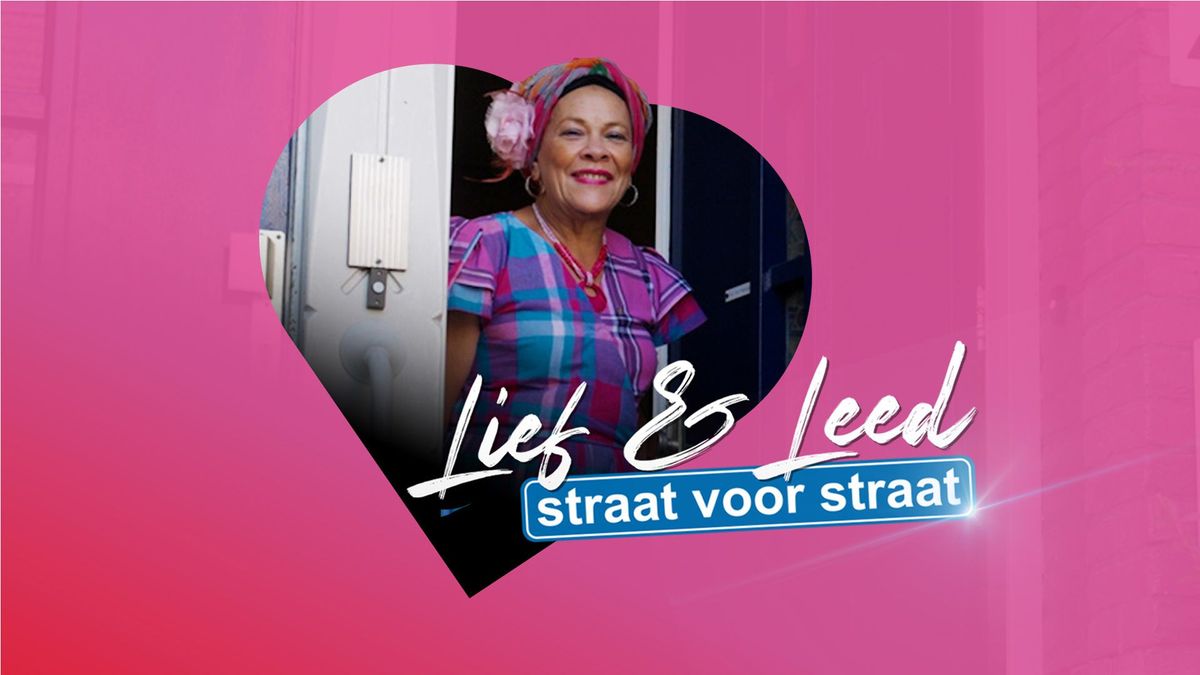 Lief & Leed: Straat voor Straat - Aflevering 3 - 06-05-2026 - Omroep West