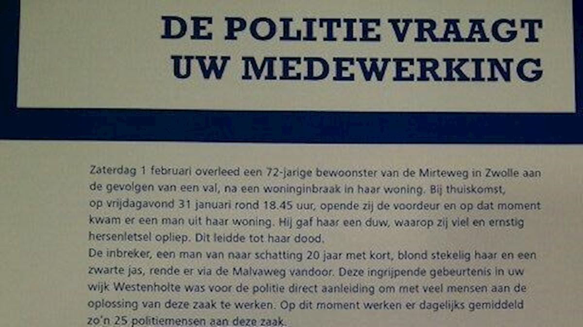 Wie heeft iets gezien? Politie deelt flyers uit na fatale inbraak Westenholte Zwolle