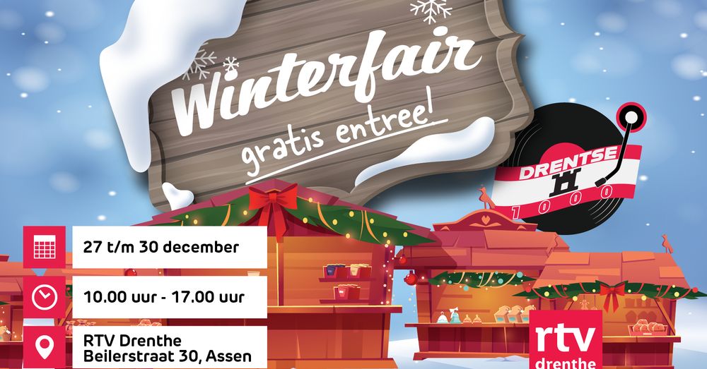 Kom naar RTV Drenthe voor de Drentse 1000 Winterfair! RTV Drenthe