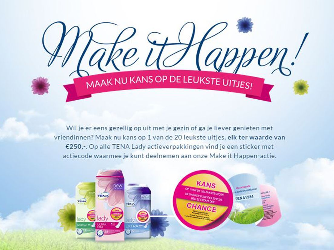 De slogan 'Make it happen' wordt ook gebruikt voor een speciale actie van Tena Lady