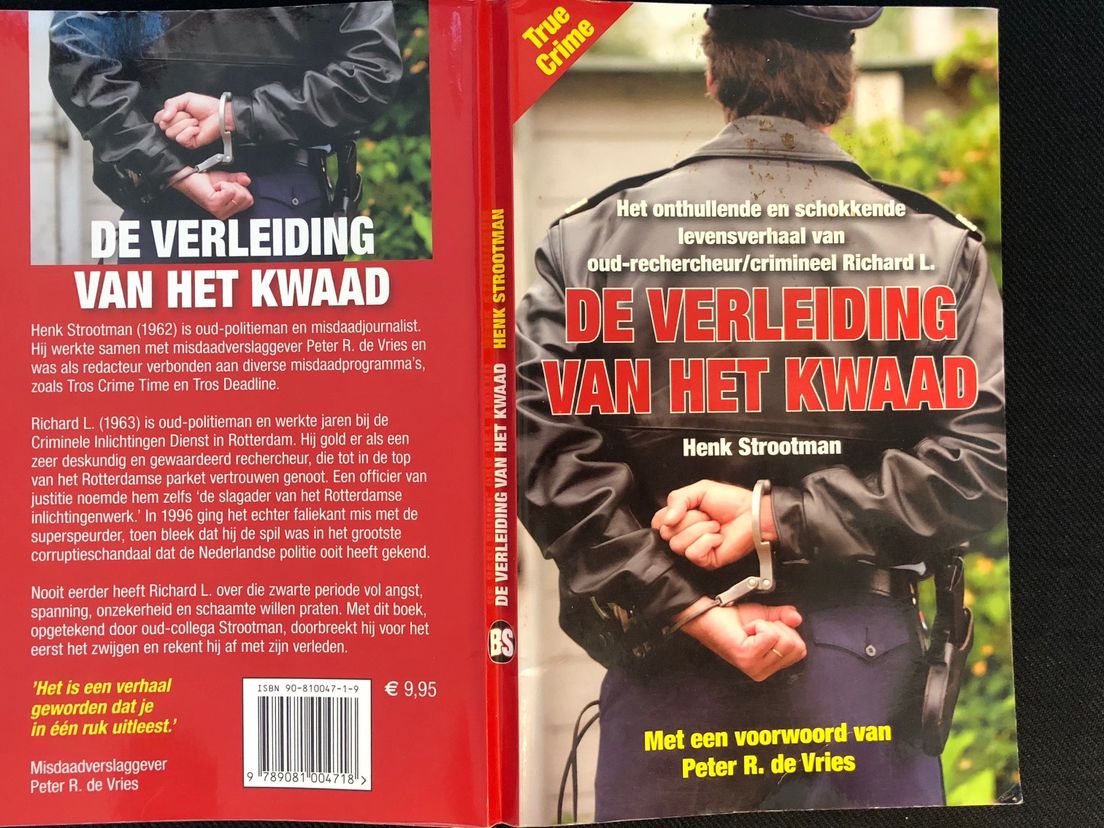 In 2005 verscheen een boek over het leven van Richard L., geschreven door Henk Strootman, eveneens een oud-rechercheur.