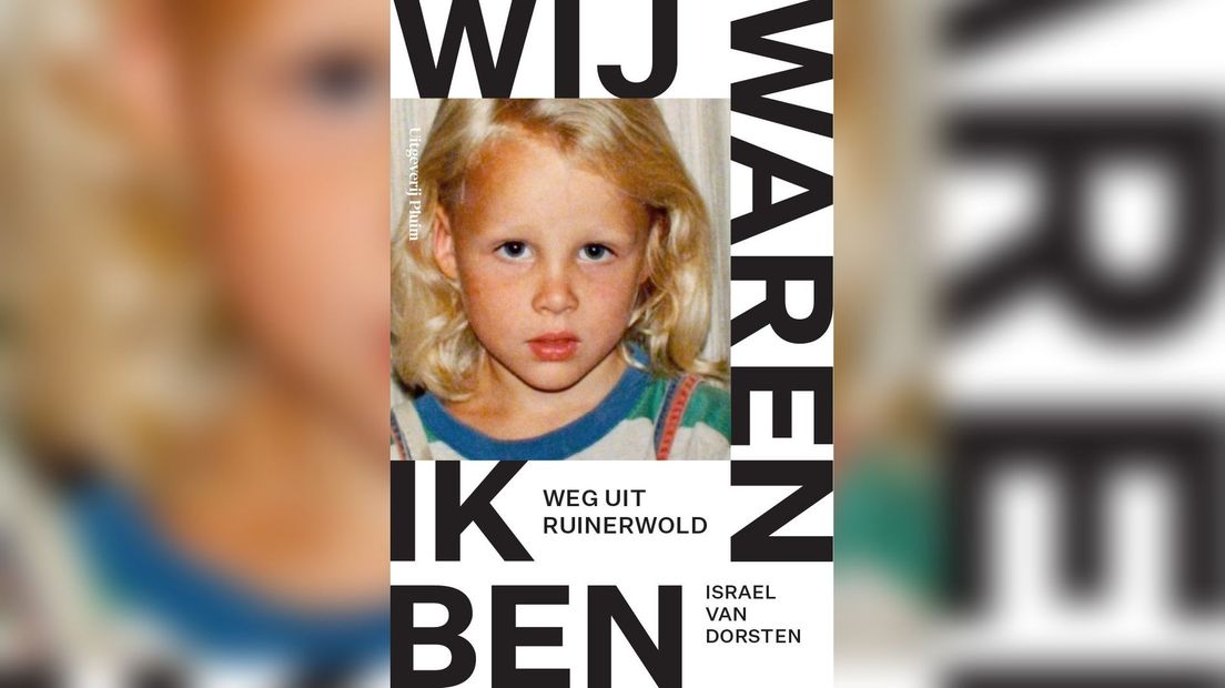 omslag Wij waren, ik ben. Weg uit Ruinerwold