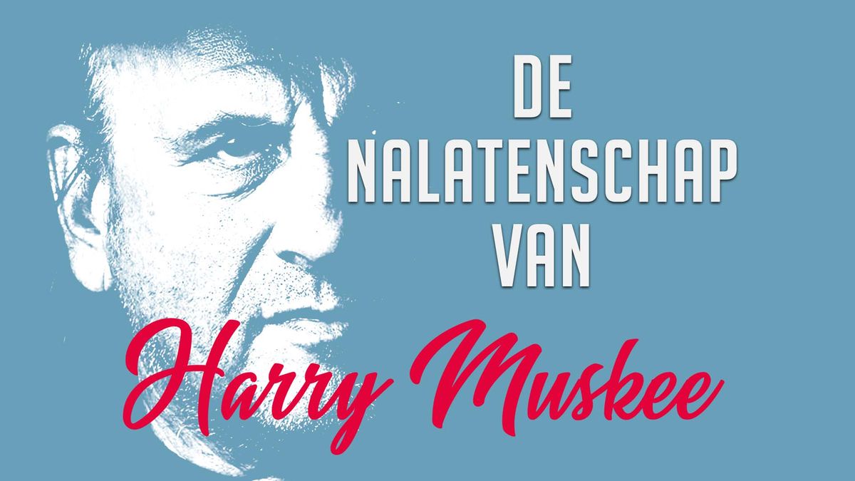Muzieklijst De nalatenschap van Harry Muskee zondag 18 augustus 2024