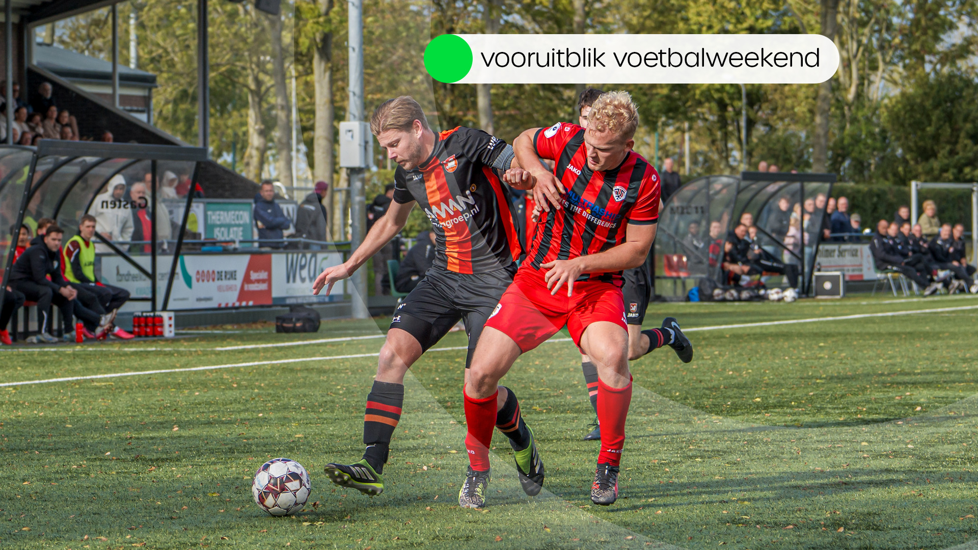 Deze wedstrijden worden vanmiddag en morgen gespeeld in het amateurvoetbal