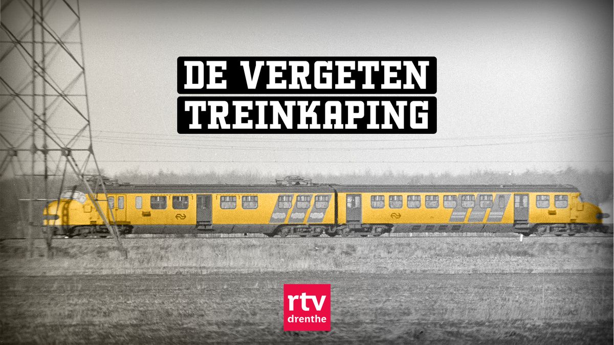 Luistertip voor in de vakantie: de RTV Drenthe-podcast 'De vergeten treinkaping'