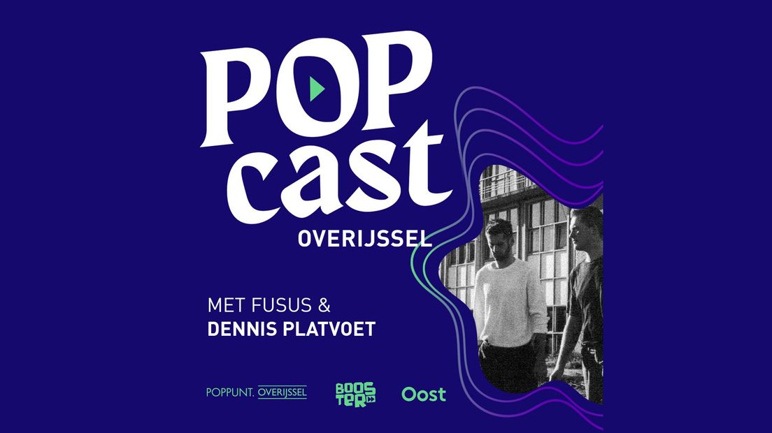 POPCast aflevering 12 met Fusus en Dennis Platvoet van Nieuwe Oost