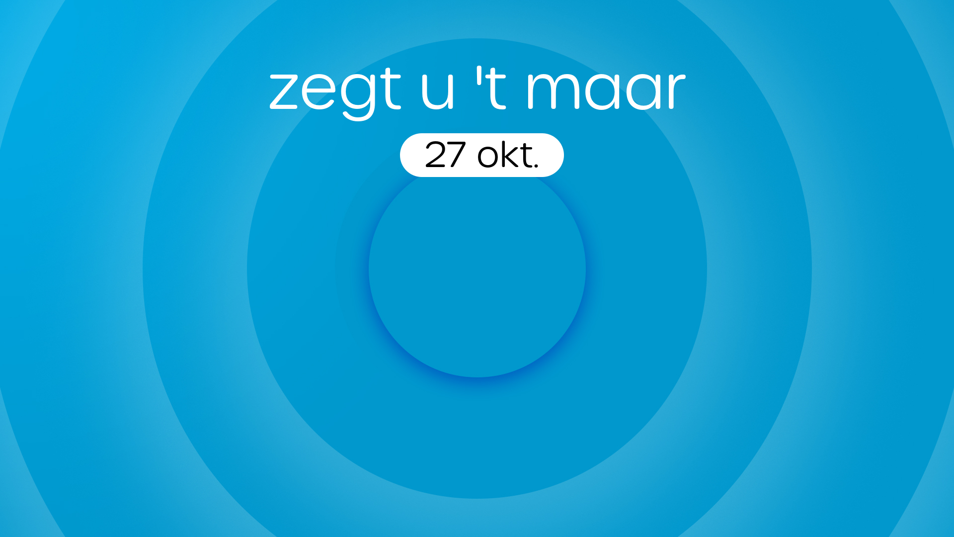 Zegt u 't Maar